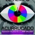 Cartel de la exposición de José Gallego "El tiempo acurrucado"