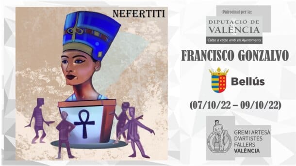 "Nefertiti", José Gonzalvo, Ajuntament Bellús, plantà 07.10.2022-cremà 09.10.2022.